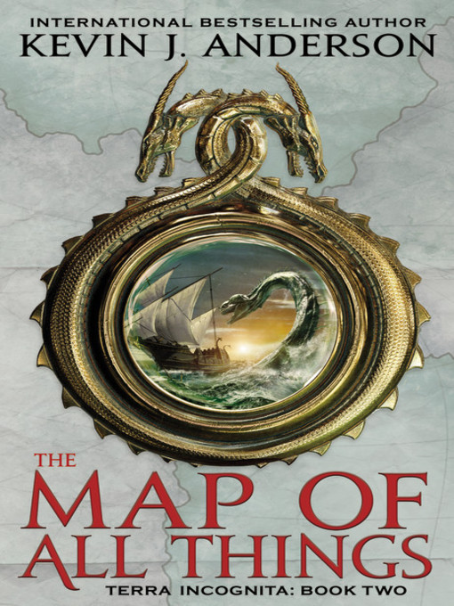 Title details for The Map of All Things by Kevin J. Anderson - Wait list